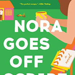 [Access] EBOOK 💕 Nora Goes Off Script by  Annabel Monaghan [PDF EBOOK EPUB KINDLE]