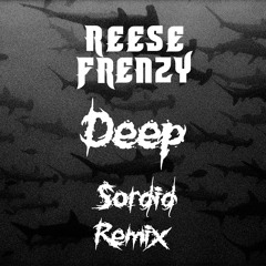 Deep (Sordid Remix)