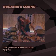 Organika Sound @ Ozora 2024 | Ambyss