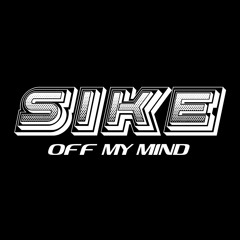 OFF MY MIND (FREE DOWNLOAD)