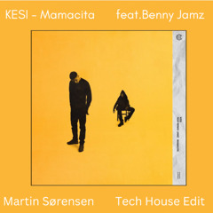 KESI - Mamacita (Martin Sørensen Edit)
