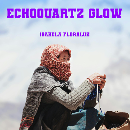 Echoquartz Glow