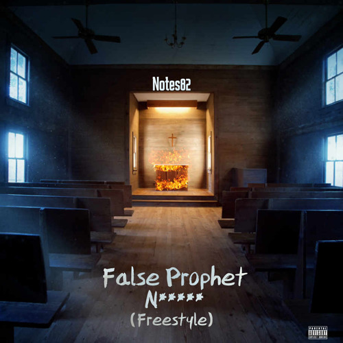 False Prophet N***** (Freestyle)