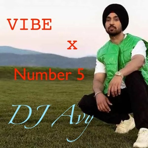 Diljit Dosanjh || Vibe X Number 5 || Dj Avy