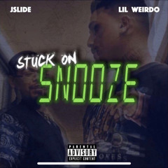 Lil Weirdo x JSlide - Stuck on Snooze