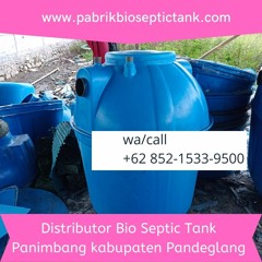 PABRIKNYA LANGSUNG, CALL +62 852 - 1533 - 9500, Kontaktor Septic Tank Biotech Panimbang Pandeglang