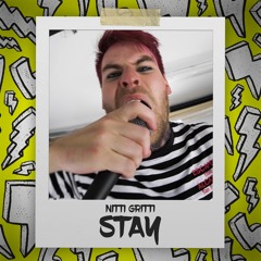 Nitti Gritti - Stay