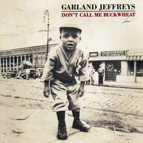 Stream Hail Hail Rock 'N' Roll by Garland Jeffreys | Listen online for free  on SoundCloud