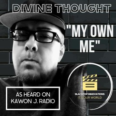 MY OWN ME - DIVINE THOUGHT