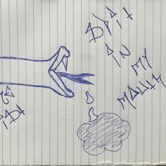 Spit In My Mouth [The Fist]