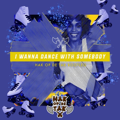 Whitney Houston - I Wanna Dance With Somebody (Hak op de Tak Bootleg)