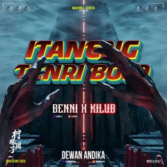 ITANENG TENRI BOLO - DEWAN ANDIKA X BENNI X KILUB