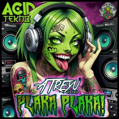 ATREYU303 - PLAKA PLAKA!! (ACID MoanS remix)(masterizado)