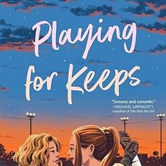 Free AudioBook Playing for Keeps by Jennifer Dugan 🎧 Listen Online