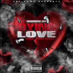 DYING LOVE (prod. BboyBeatz)