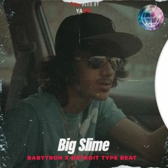 [DETROIT] BabyTron x Detroit type beat  "BIG SLIME" prod by YASTI