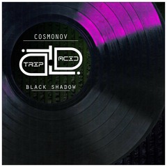 Cosmonov - Black Shadow (Radio Edit)