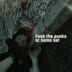 Funk the punks home set