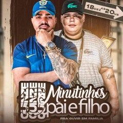 10+5 MINUTINHOS DE PAI E FILHO PARA OUVIR EM FAMILIA DJ GAAB X DJ GORDÃO
