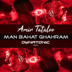 Amir Tataloo - Man Bahat Ghahram (Dynatonic Remix)