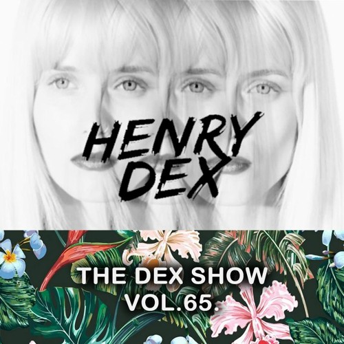 The Dex Show vol.65.