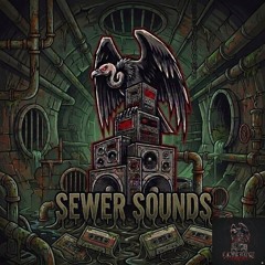 SEWER SOUNDS
