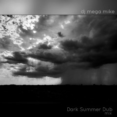 Dark Summer Dub mix