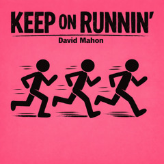 Keep On Runnin'