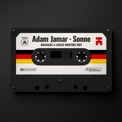 Adam Jamar - Sonne (MAAAAAC & Lucas Martins Edit)