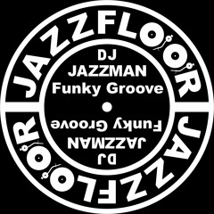 DJ JAZZMAN - Funky Groove