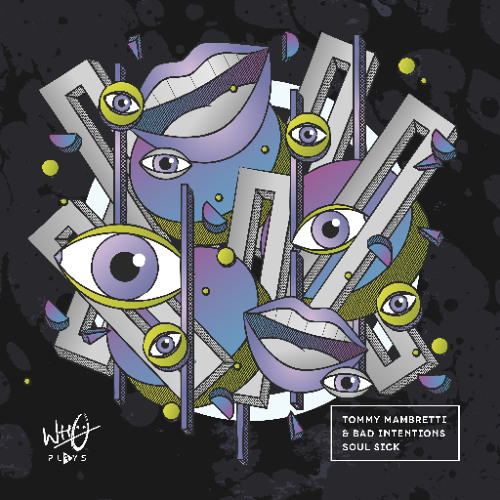 Tommy Mambretti & Bad Intentions - Soul Sick [Wh0 Plays]