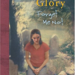 Read EPUB 📍 Forget-me-not (Glory) by  Jodi Lynn [EPUB KINDLE PDF EBOOK]