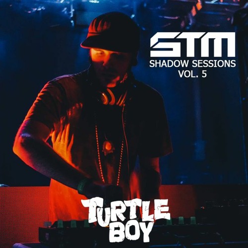Shadow Sessions: 05 - Turtleboy