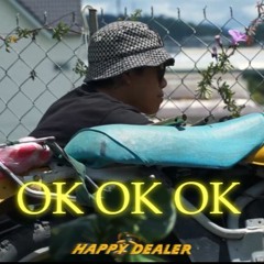 Happydealer - ok ok ok - Travyy , Bảo Bảo, Chika Lover