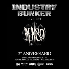 BENSØ - 2º Aniversario Industry Bunker