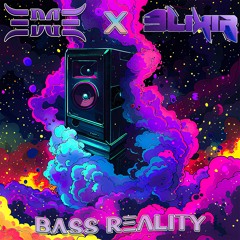 Edge x 3LIXIR - Bass Reality