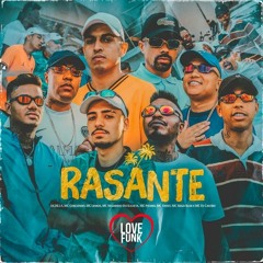 RASANTE- Love funk só os brabo