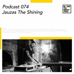 N2MU PDCST074 - Jauzas The Shining