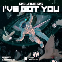 Benlon, LexMorris - As Long As I've Got You