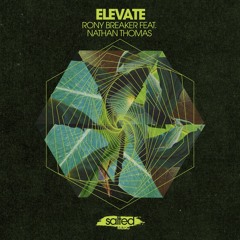 Rony Breaker feat. Nathan Thomas - "Elevate" (Miguel Migs Salty Space Dub)