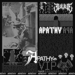 APATHY [VIP]
