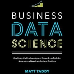 [PDF] Business Data Science: Combining Machine Learning and Economics to Optimize, Automate, an
