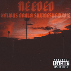 needed (with Vxlious & Odala) [prod. Voyce Beats x ross gossage]