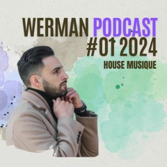 Werman Podcast #01 2024 //FREE DOWNLOAD//