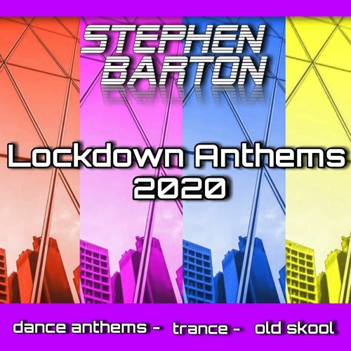 Lockdown Anthems 2020