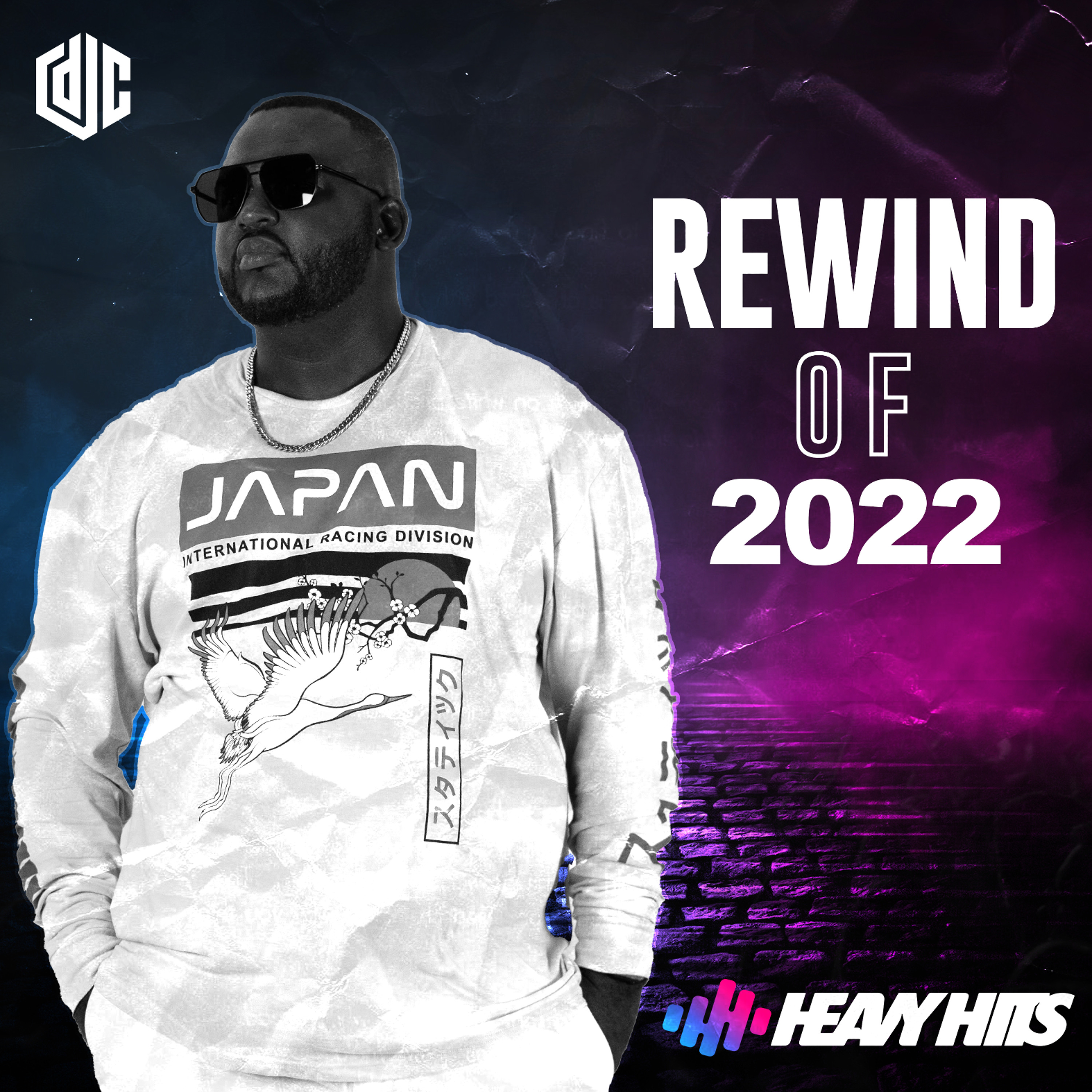 DJ Chemics - Rewind Of 2022 I Best Of 2022 Top 40 , Hip Hop , Dance Music I @HeavyHits episode artwork