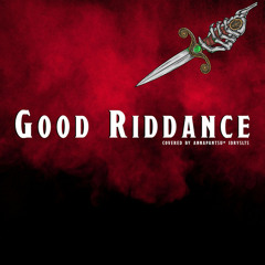 Good Riddance