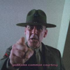 Goddamn Common Courtesy (FREE DL)
