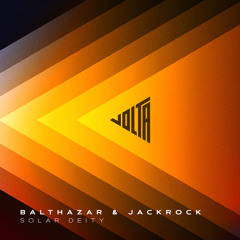 Balthazar & JackRock - Solar Deity [Volta]