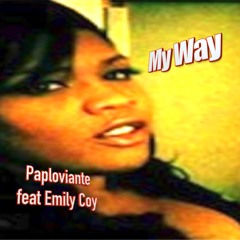 My Way - Emily Coy And Paploviante